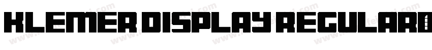 Klemer Display Regular字体转换